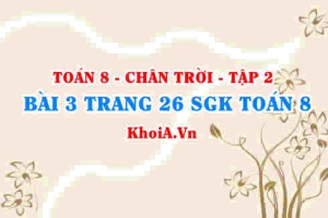 Bài 3 trang 26 Toán 8 Chân trời sáng tạo Tập 2